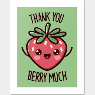 Thank you Berry Much Posters and Art